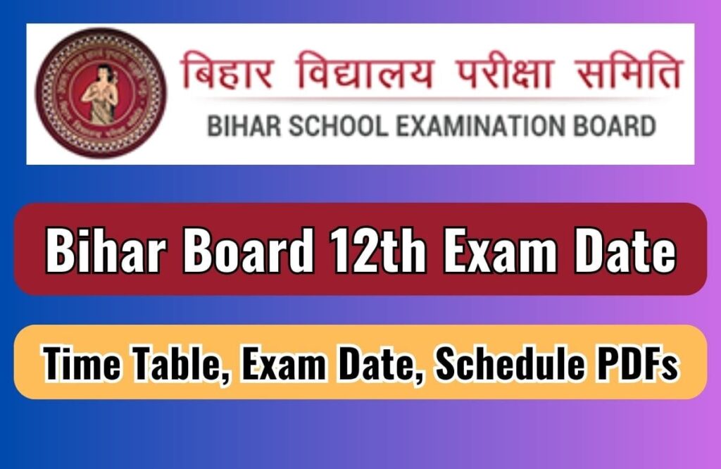 Bihar Board 12th Exam Date 2024 | BSEB 12th Science, Arts & Commerce Exam Schedule