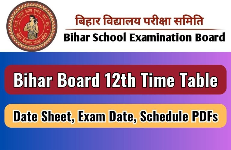 Bihar Board 12th Time Table 2024 | BSEB Inter Arts, Science, Commerce Exam Date 2022-24