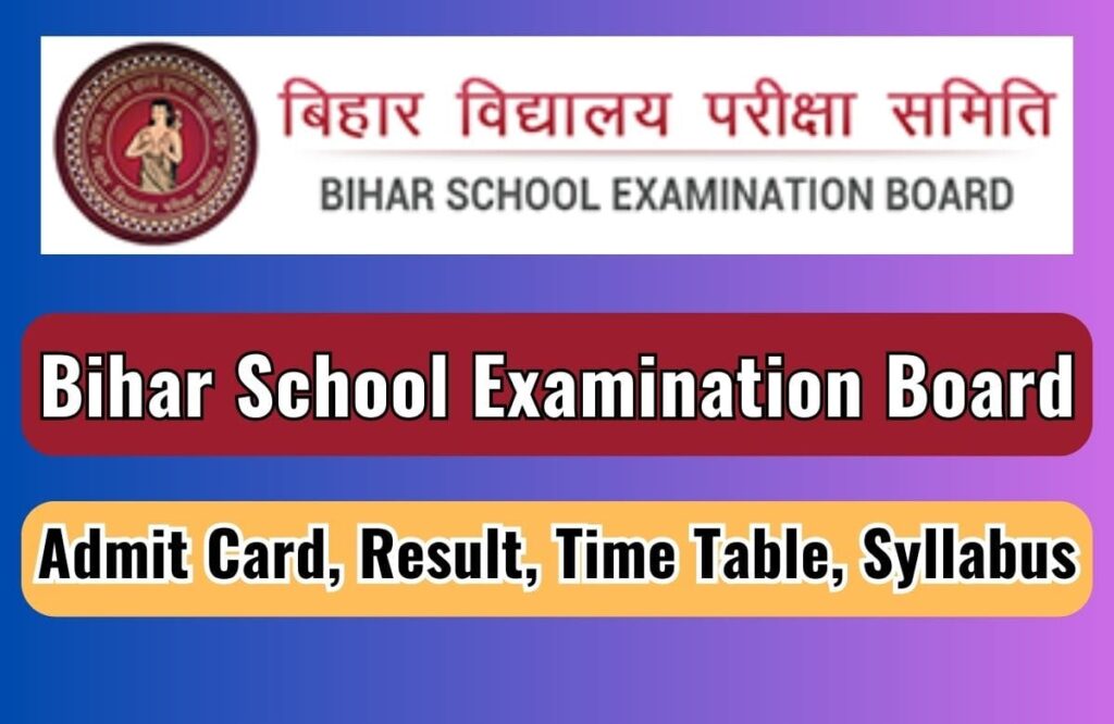 Bihar School Examination Board, Patna | BSEB Admit Card, Result, Time Table, Syllabus, Official Site