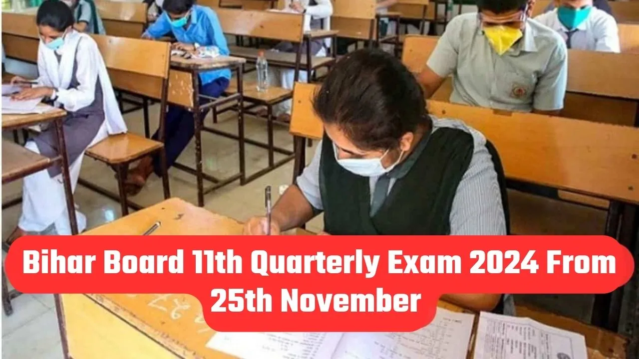 Bihar Board 11th Quarterly Exam 2024 From 25th November, Check Syllabus and Schedule Here
