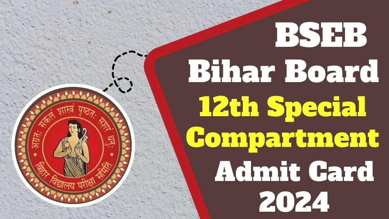 Bihar Board Inter Compartment Special Exam Admit Card 2024